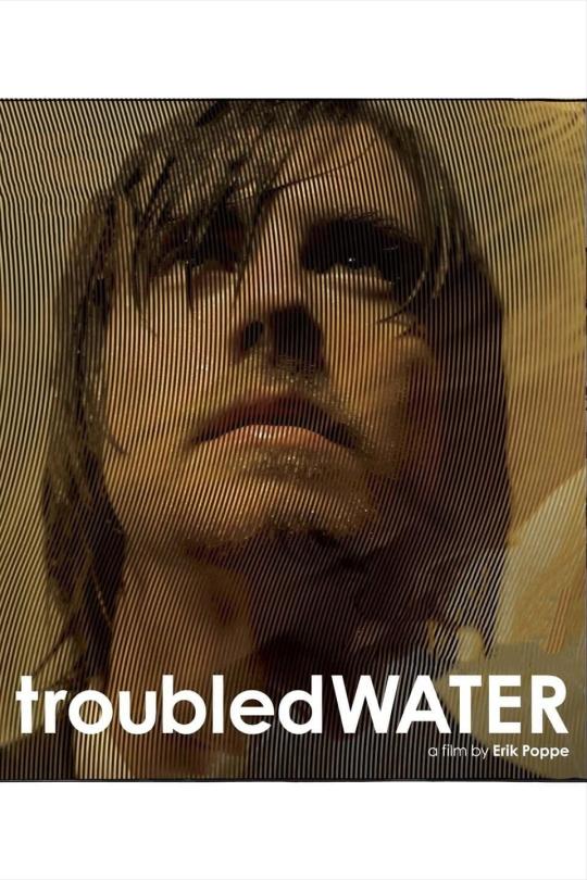 Troubled Water Film Poster Troubled Water Film Poster